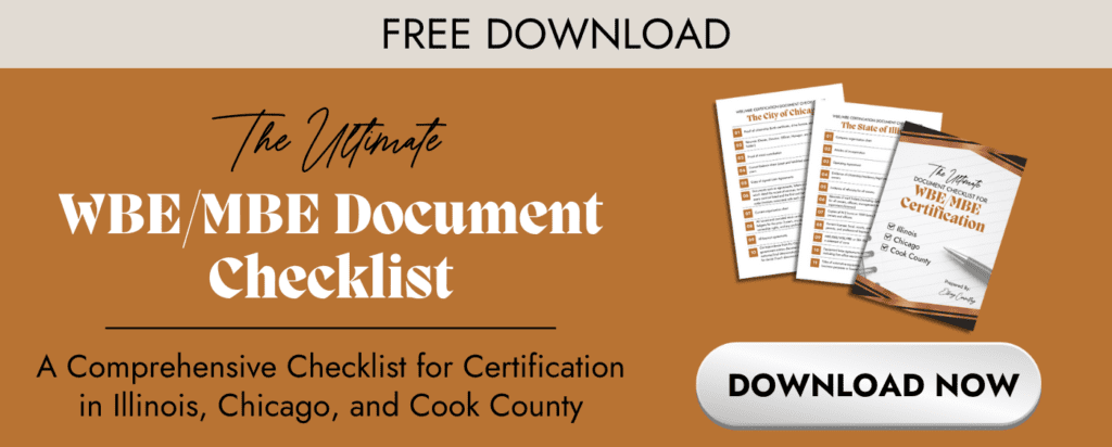 Free Download - The Ultimate Document Checklist for WBE and MBE Certification in Illinois, Chicago, and Cook County