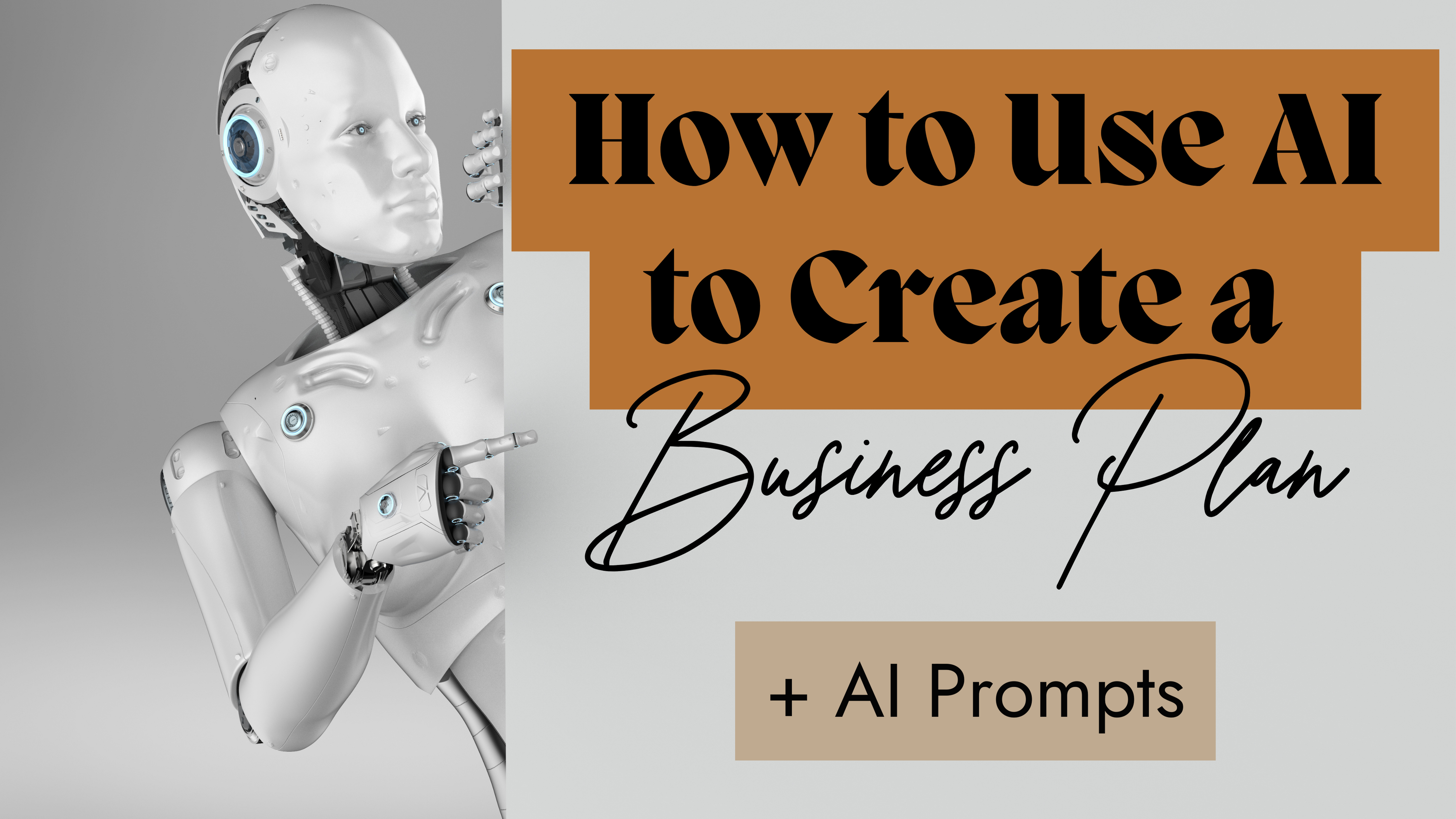 AI robot pointing to a sign that says How to use AI to Create a Business Plan